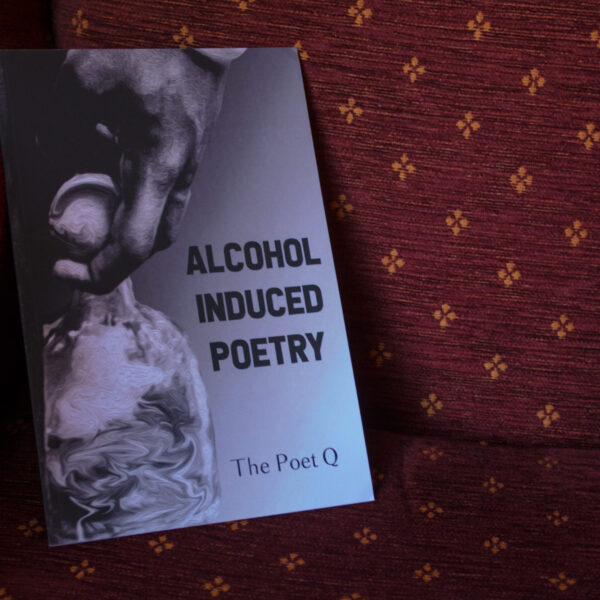 A book titled 'Alcohol Induced Poetry'