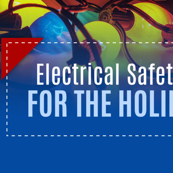 Electrical Safety Tips For The Holidays